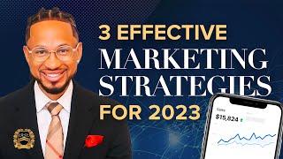 3 Effective Marketing Strategies for 2023 | Millionaire Mentor Spectacular Smith