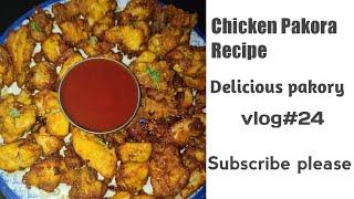 Chicken Pakora Recipe ️|NSR vlogs|vlog#24