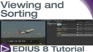 EDIUS 8 Basic Tutorial: Viewing and Sorting