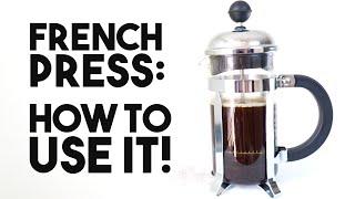 French Press: How To Use It!