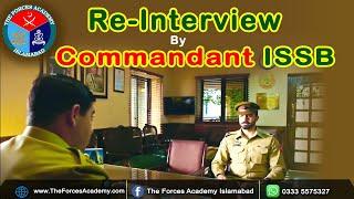 Re-Interview By Commandant ISSB Kohat Center|| Recommended candidate|| ISSB Experience 151 PMA L\C