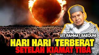 Hari Terberat Umat Manusia Setelah Kiamat Tiba - Ust Rahmat Baequni URB