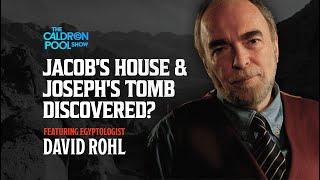 Jacob's House and Joseph's Tomb Discovered? David Rohl Explains.