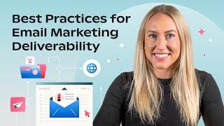 Best Practices for Email Marketing Deliverability