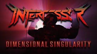 Intercessor - Dimensional Singularity [OFFICIAL MUSIC VIDEO]