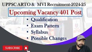 Uttar Pradesh (UPPSC) ARTO & MVI Recruitment-2024-25 I Regional Inspector I All Details