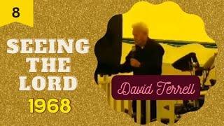 8 -  AM November 22, 1968 "Seeing The Lord" by David Terrell