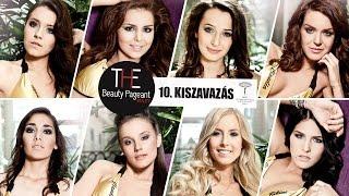 A tizedik kiszavazás - The Beauty Pageant Reality - Miss International Hungary szépségverseny