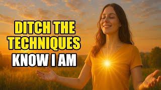 Why I AM Is the Only Manifesting Technique You’ll Ever Need