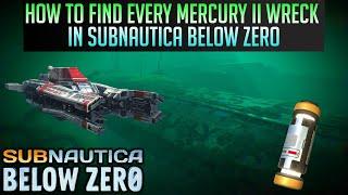 How to reach EVERY Mercury II Wreck in Subnautica Below zero