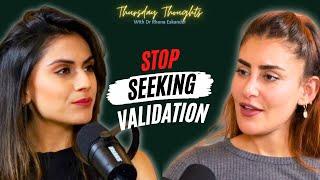 #94 Watch This If You're INSECURE & Trying To Seek VALIDATION (with Rhona Eskander)