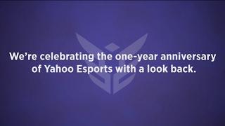 Yahoo Esports is 1-year-old! Let's celebrate!