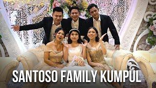 SANTOSO FAMILY KUMPUL LAGI DI WEDDING SISKA