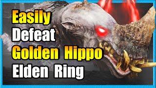 Golden Hippo Boss Guide: Elden Ring