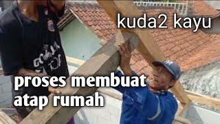 cara membuat atap rumah kuda2 kayu @Cara2-budi