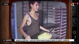 Dan le rétro revient en 1988, un pâtissier de Saint-Joseph était le seul à utiliser un four à Bois