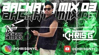 CHRIS G- BACHATA MIX 03 #BACHATA #CHRISG #CHRISGNYC #CHRISGMIX #BACHATAMIX