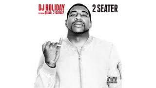 DJ Holiday - "2 Seater” ft. Quavo & 21 Savage