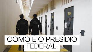 DETALHES DE COMO É A VIDA EM UM PRESÍDIO FEDERAL. - COMO É A ROTINA DE SEGURANÇA.