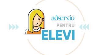 Tutorial Pentru Elevi | Adservio