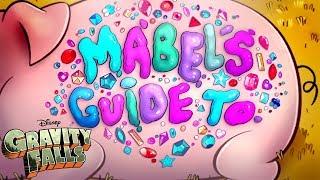 Mabel's Guide to Everything Supercut | Gravity Falls | Disney Channel