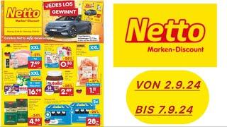 NETTO Prospekt Angebote Werbung Gültig von 2.9.24 bis 7.9.24@Werbungde