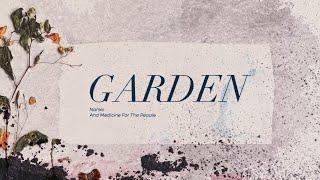 Nahko And Medicine For The People - Garden [Official Lyric Video]