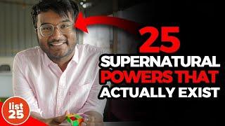 25 SUPERNATURAL Powers That Actually Exist