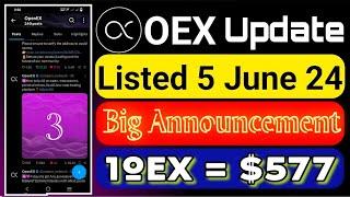 Big Announcement  Openex New update // Openex Oex listing On 5 June  //1oex = $577  #openex #oex