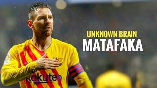 Lionel Messi Skills & Goals | Unknown Brain - MATAFAKA | 2020