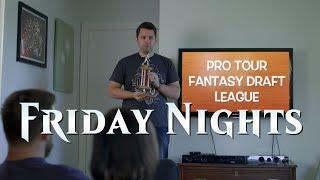 Friday Nights: Fantasy Pro Tour