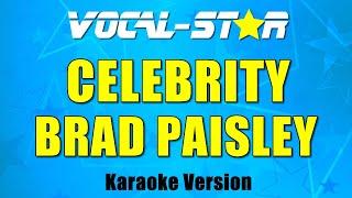 Brad Paisley - Celebrity with Lyrics HD Vocal-Star Karaoke 4K