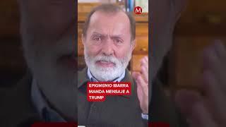 Trump quiere hacer grande a EU a costa de México pero ¡No lo vamos a permitir!: Epigemnio Ibarra