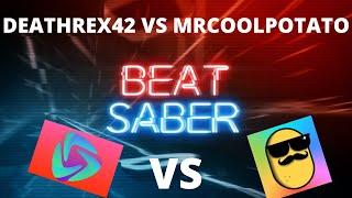 Deathrex42 VS Mrcoolpotato in *Beat Saber!* Who will win....