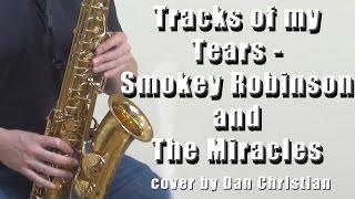 Tracks of my Tears - Smokey Robinson Saxophone Cover (Motown Sax)