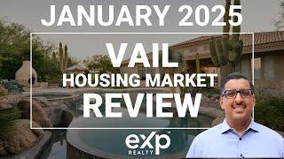 January 2025! - Vail, AZ Real Estate Market Update!