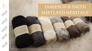 Jamieson & Smith Shetland Heritage Yarn Review - Untwisted Threads