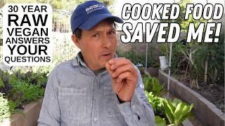 This is WHY I Added Cooked Foods to Transform My Raw Vegan Diet | Q&A