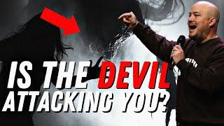 THIS Could Be Why The Devil Is Attacking You Right Now!