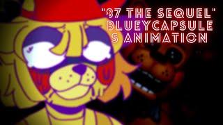 "87 the sequel" || BlueyCapsules Animation