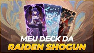 MEU DECK DA RAIDEN SHOGUN - GENSHIN TCG