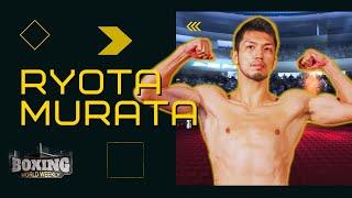 RYOTA MURATA: THE RESURGENCE | Feature & Highlights | BOXING WORLD WEEKLY