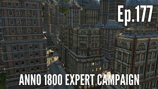 Anno 1800 Expert Campaign in 2024 (Episode 177) - RANTIUM'S INCREDIBLE ENGINEERS!