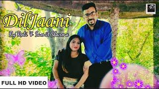 Diljaani (Official Song) Roli & Sumit Sharma I Latest Hindi Song 2020 I Nirvana Entertainers