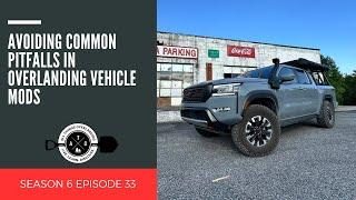 Avoiding Common Pitfalls in Overlanding Vehicle Mods + How to Fix Them