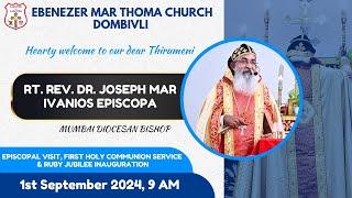 Rt. Rev. Dr. Joseph Mar Ivanios Episcopa | Mumbai Diocesan Bishop | Episcopal Visit | Emtc Dombivli