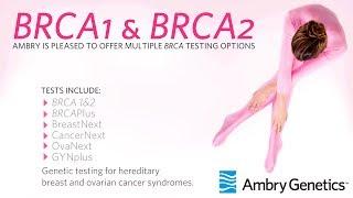 BRCA1 & BRCA2 Genetic Testing Panel Overview | Ambry Genetics