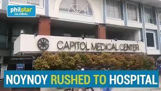 Benigno "NOYNOY" Aquino III rushed to Capitol Medical Center