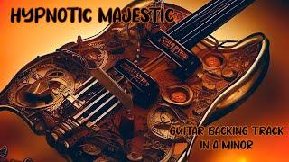 Hypnotic Majestic Guitar Backing Track in A Minor