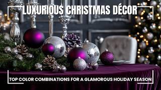 Luxurious Christmas Décor Ideas 2024: Top Color Combinations for a Glamorous Holiday Season